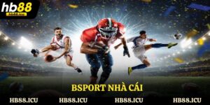 Bsport Nhà Cái - Đắm Chìm Trong Những Trận Cầu Đỉnh Cao